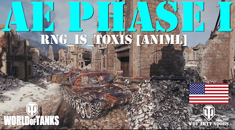 AE Phase 1 - RNG_Is_Toxis [ANIML]