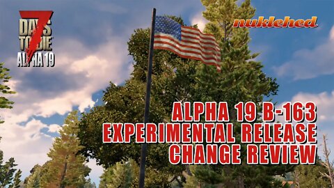 7 Days to Die | Alpha 19 B-163 (b163) Experimental Updates Review