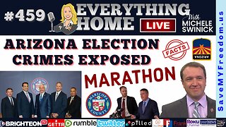 459: ARIZONA ELECTION CRIMES & FRAUD EXPOSED MARATHON - Maricopa County & Scott Jarrett Committed A FELONY When They STOLE The Election - We Show The Receipts! Where Are The Legislators? Officials? Sheriffs?