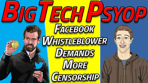 BIG TECH PSYOP: Facebook "Whistleblower" Demands MORE Censorship!