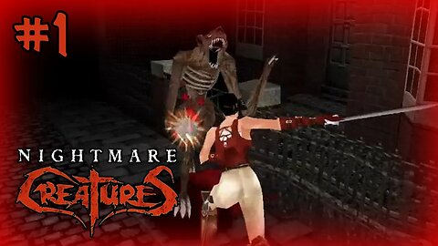 Nightmare Creatures (Retro Horror Gem) Let's Play! #1