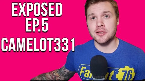 Exposed Ep.5: CAMELOT331