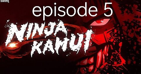 Ninja kamui (episode 5)