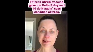 "Pfizer's Vaccine Gave Me Bell's Palsy and I'd do it Again" - Says Canadian Actress