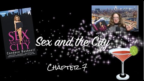 I Read To You: Sex and the City Chapter Seven