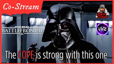 🌟Star Wars Battlefront 2 PC - RUM BOT V3.1.00 - The CoStream to Rule the Galaxy!