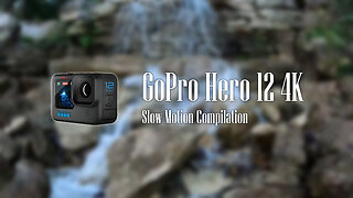 GoPro Hero 12 4K Slow Motion Compilation