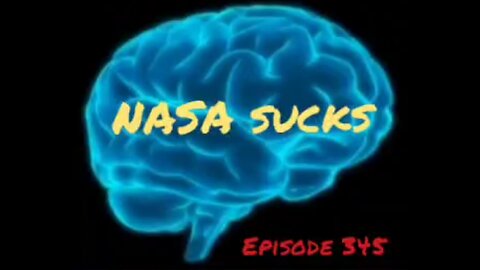 NASA SUCKS - WAR FOR YOUR MIND - Episode 345 with HonestWalterWhite