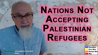 Why Arab/Muslim Nations Are Not Accepting Palestinian Refugees Being Cleansed From Gaza by Israel