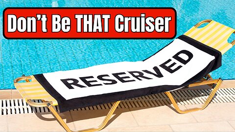 8 Things That Annoy Cruisers - Rude Cruise Behavior