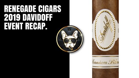 2019 Davidoff Event | Renegade Cigars