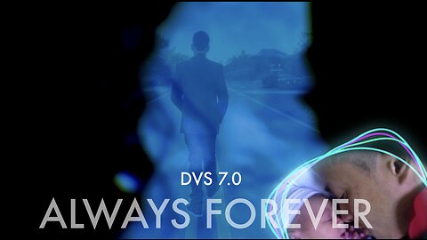 DVS 7.0 - Always Forever