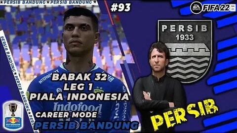 FIFA 22 CAREER MODE PERSIB | LAGA PERDANA PIALA INDONESIA LAWAN PERSEWAR WAROPEN #93