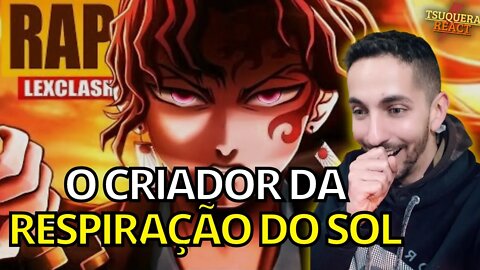 [MAIS FORTE QUE O MUZAN???] REACT Rap do Yoriichi ☀ (Demon Slayer) | NASCER DO SOL | LexClash