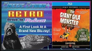 Retro Drive-In Podcast (The Giant Gila Monster & The Killer Shrews Blu-ray)