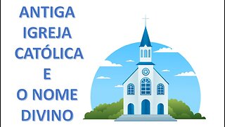 Igreja Católica e o nome de Deus