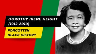 DOROTHY IRENE HEIGHT (1912-2010)