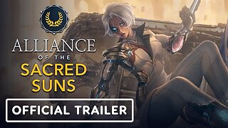 Alliance of the Sacred Suns - Official Narrative Trailer