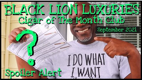 🔥Black Lion Luxuries Cigar Of The Month Club | September 2021 | Box Opening | #leemack912 (S07 E119)