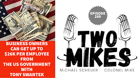 Tony Swantek: Business Owners Can Get Up To $26k Per Employee From The US Government