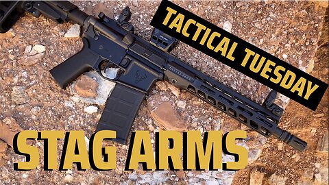 Stag Arms, The best entry level AR15? - Tactical Tuesday
