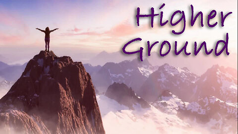 Higher Ground -- Instrumental Hymn