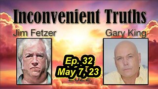 Inconvenient Truths #32 (7 May 2023)