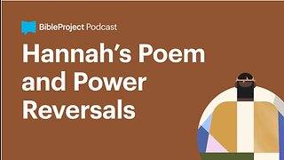 Hannah’s Poem and Power Reversals • Firstborn Series. Ep 6