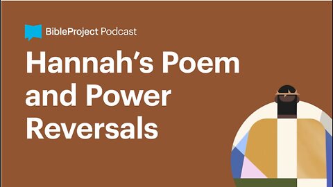 Hannah’s Poem and Power Reversals • Firstborn Series. Ep 6