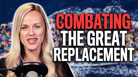 Fighting The Great Replacement With Lana Lokteff From Red Ice TV