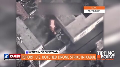 Tipping Point - Report: U.S. Botched Drone Strike in Kabul