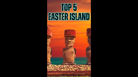 Exploring the Top 5 Mysteries of Easter Island