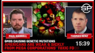 GMOs Causing Genetic Mutations Americans Are Weak & Sickly From Mega Corporations' Toxic Food