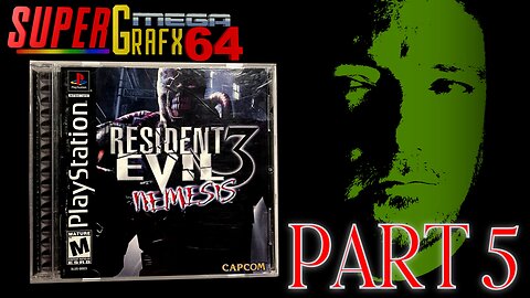 RESIDENT EVIL 3 - PS1 - GAMEPLAY AND COMMENTARY - PART 5