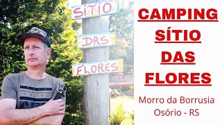 Camping Sítio das Flores na Borrúsia em Osório no RS #camping #turismo #viajar