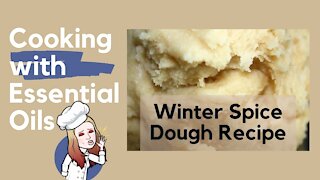 Winter Spice Cookie Dough using Essential Oils