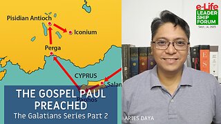 The Gospel Paul Preached (Gal.1:11-2:10)