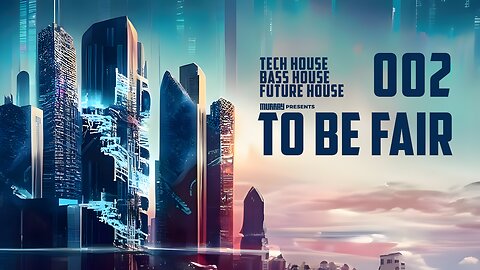 To Be Fair 002 (Steve Angello/SIDEPIECE/Walker & Royce) [Tech House/Bass House/Future House]