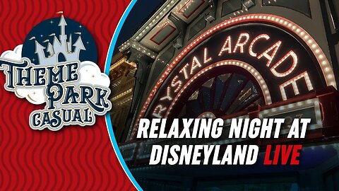 LIVE Relaxing Night at Disneyland