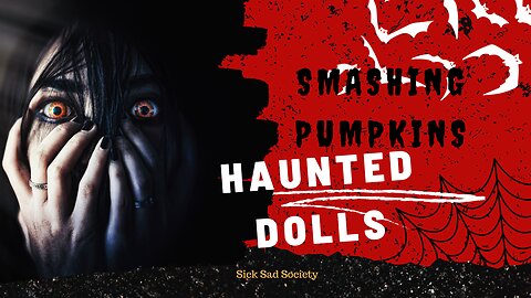 Haunted Dolls For Sale , Naked Housekeeper Fails & Pumpkin Smashing Priest