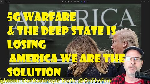 Bombshell - 5G Warfare & The Deep State Is Losing - America We Are The Solution