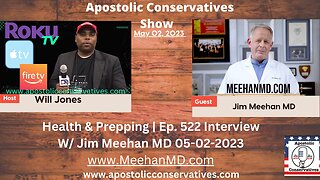 Health & Prepping | Ep. 522 Interview W/ Jim Meehan MD 05-02-2023