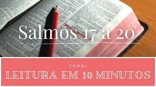 Leitura da Bíblia Salmos 17 a 20