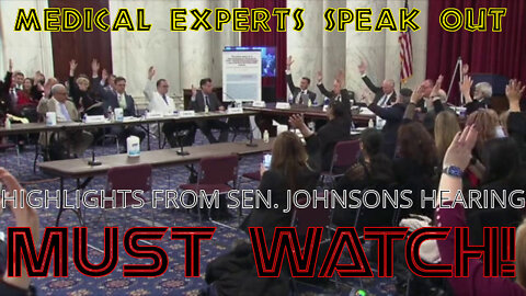 HIGHLIGHTS OF SEN. RON JOHNSONS HEARING OF MEDICAL EXPERTS ON COVID