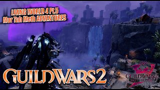 GUILD WARS 2 PATH OF FIRE LW4 0051 LIVING WORLD 4 Mor Tah Meth ADVENTURES Pt.5 All or Nothing