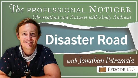 Disaster Road with Jonathan Petramala