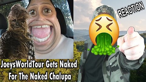 [YTP] JoeysWorldTour Gets Naked For The Naked Chalupa REACTION!!! (BBT)