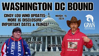 CINDY LOU WHO: J6 updates and disclosures; she's headed to Washington!