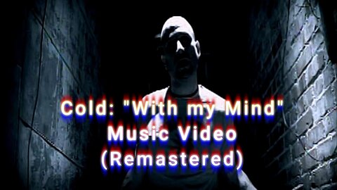 Cold: "With my Mind" Music Video (Remastered) From Psi-Ops: The Mindgate Conspiracy.