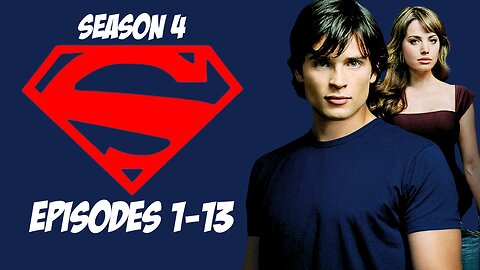 Burst Retrospect Episode 4: Smallville Season 4 Part 1